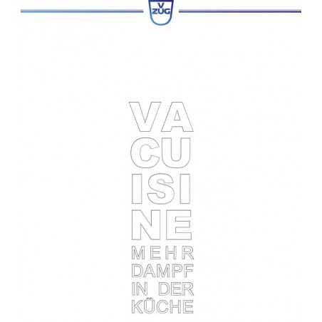 V-ZUG Brochure Vacuisine 'Plus de vapeur dans la cuisine' Allemand
